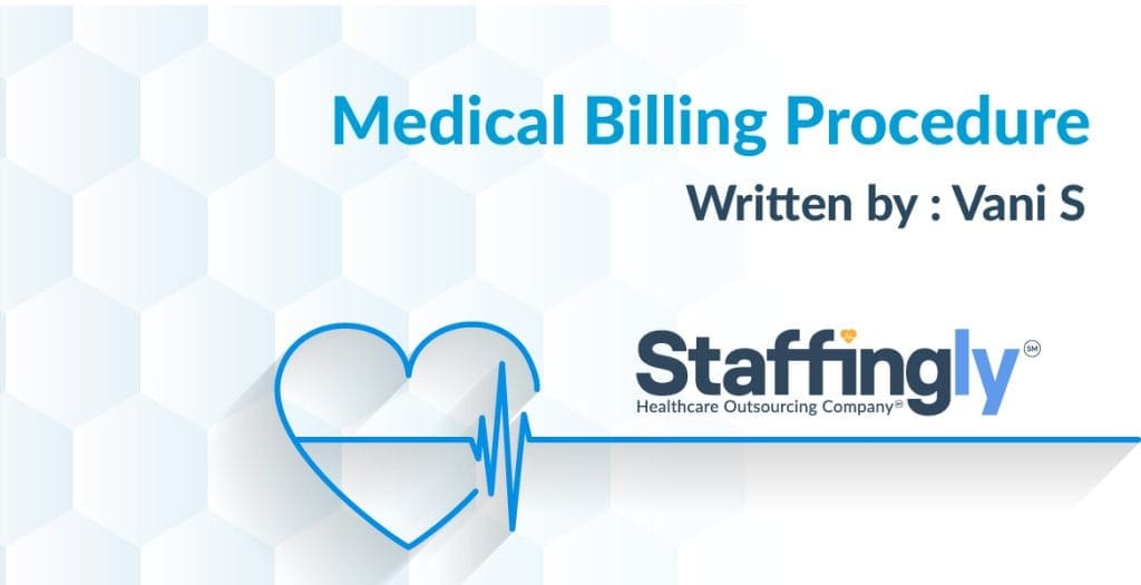 Medical Billing Procedure Staffingly, Inc