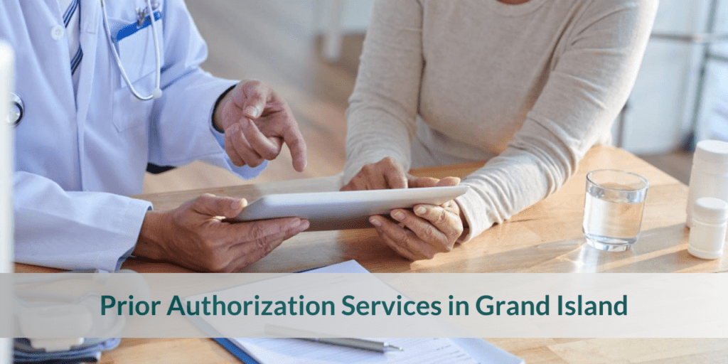 Prior Authorization Services in Grand Island