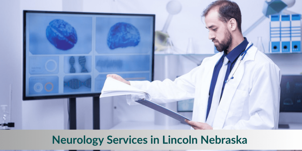 Neurology Services in Lincoln Nebraska