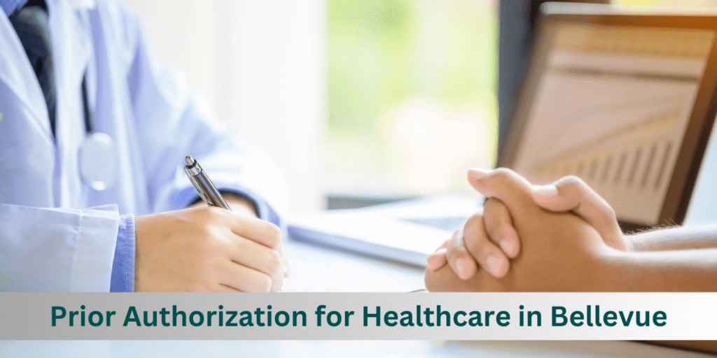 Prior Authorization for Healthcare in Bellevue