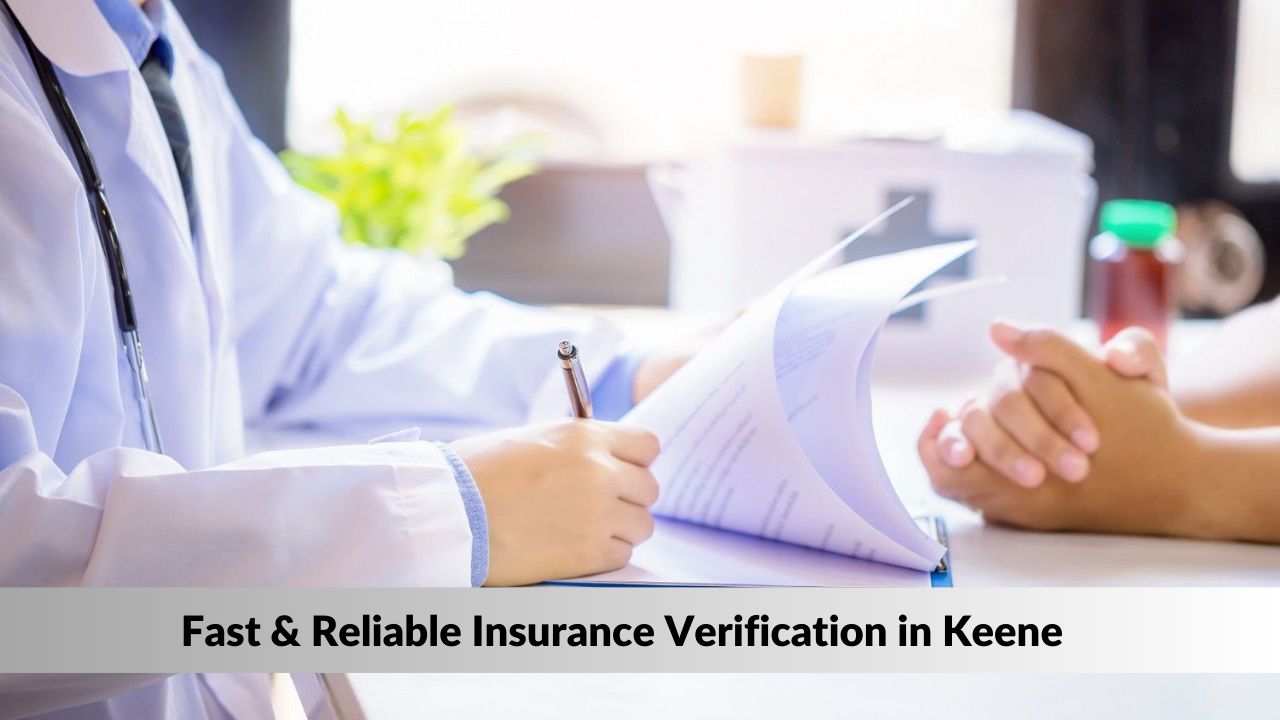 Doctor reviewing insurance documents with a patient, ensuring fast and reliable insurance verification in Keene.