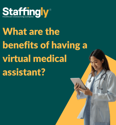 Benefits of Virtual Medical Assistant
