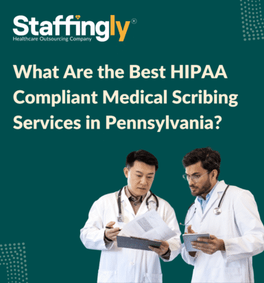 HIPAA-Compliant Medical Scribing Services in PA