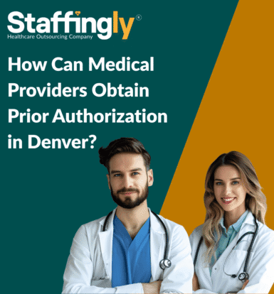 Efficient-Prior-Authorization-Denver-Medical-Providers-Staffingly