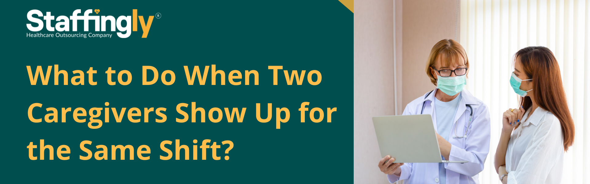 two caregivers show up for the same shift
