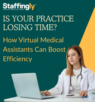 Increase Practice Efficiency with Virtual Medical Assistants