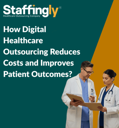 digital-healthcare-outsourcing-benefits-staffingly