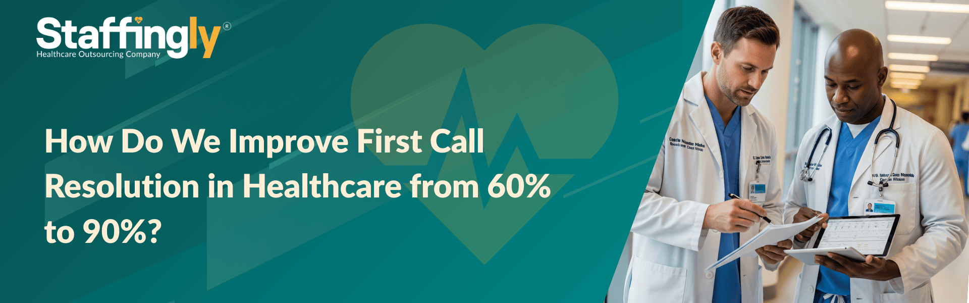 improve-first-call-resolution-healthcare-60-to-90