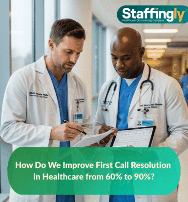 How-Do-We-Improve-First-Call-Resolution-in-Healthcare-from-60%-to-90%- (2)