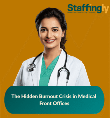 hidden-burnout-crisis-medical-front-offices