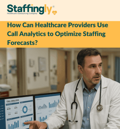 Healthcare call analytics for staffing optimization