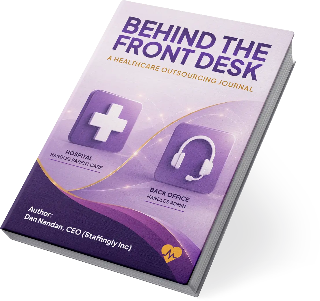 Behind the Front Desk, a healthcare outsourcing journal and book by Dan Nandan of Staffingly